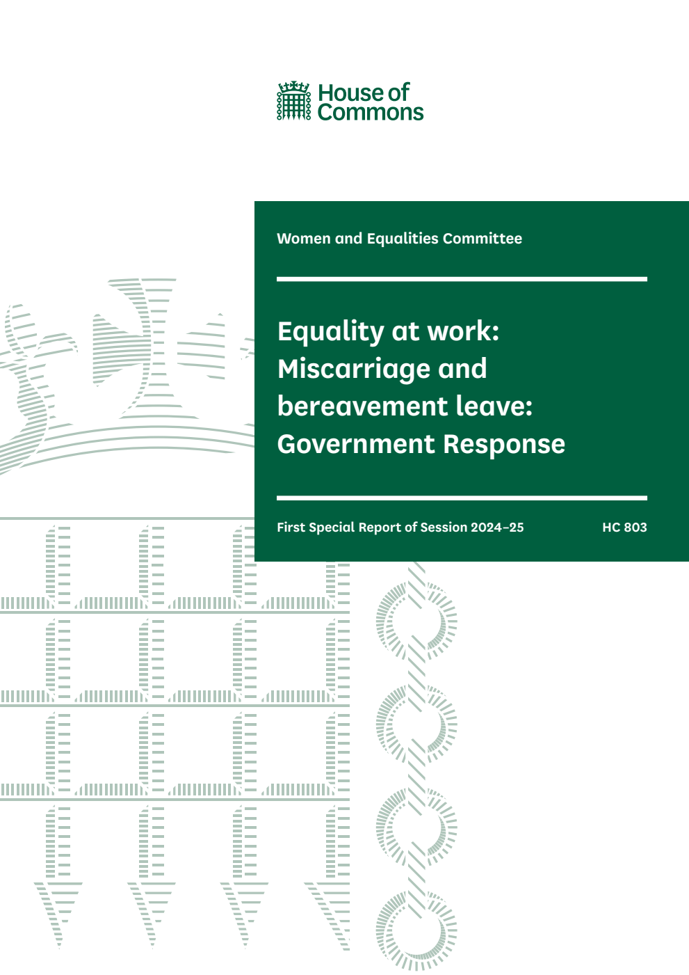 Women and Equalities Committee 1st Special Report. Equality at work: Miscarriage and bereavement leave: Government Response