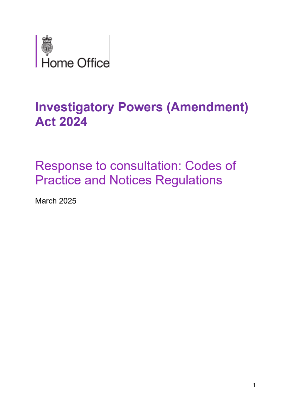 Investigatory Powers (Amendment) Act 2024. Response to consultation: Codes of Practice and Notices Regulations. March 2025