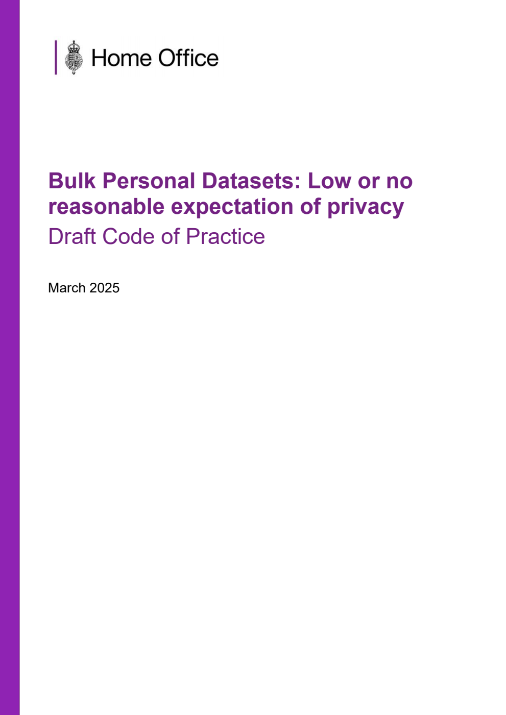 Bulk Personal Datasets: Low or no reasonable expectation of privacy. Draft Code of Practice. March 2025