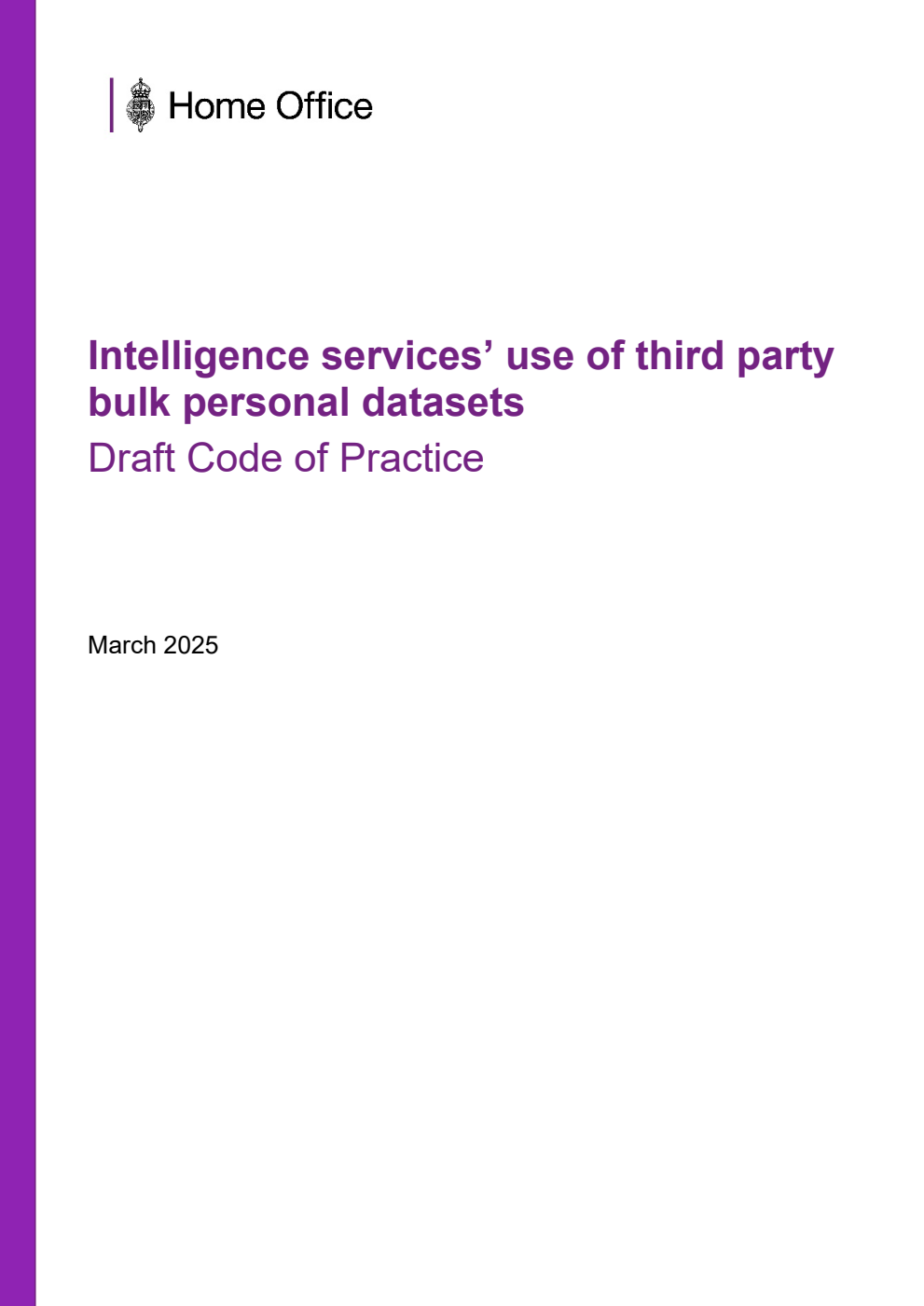 Intelligence services’ use of third party bulk personal datasets. Draft Code of Practice. March 2025