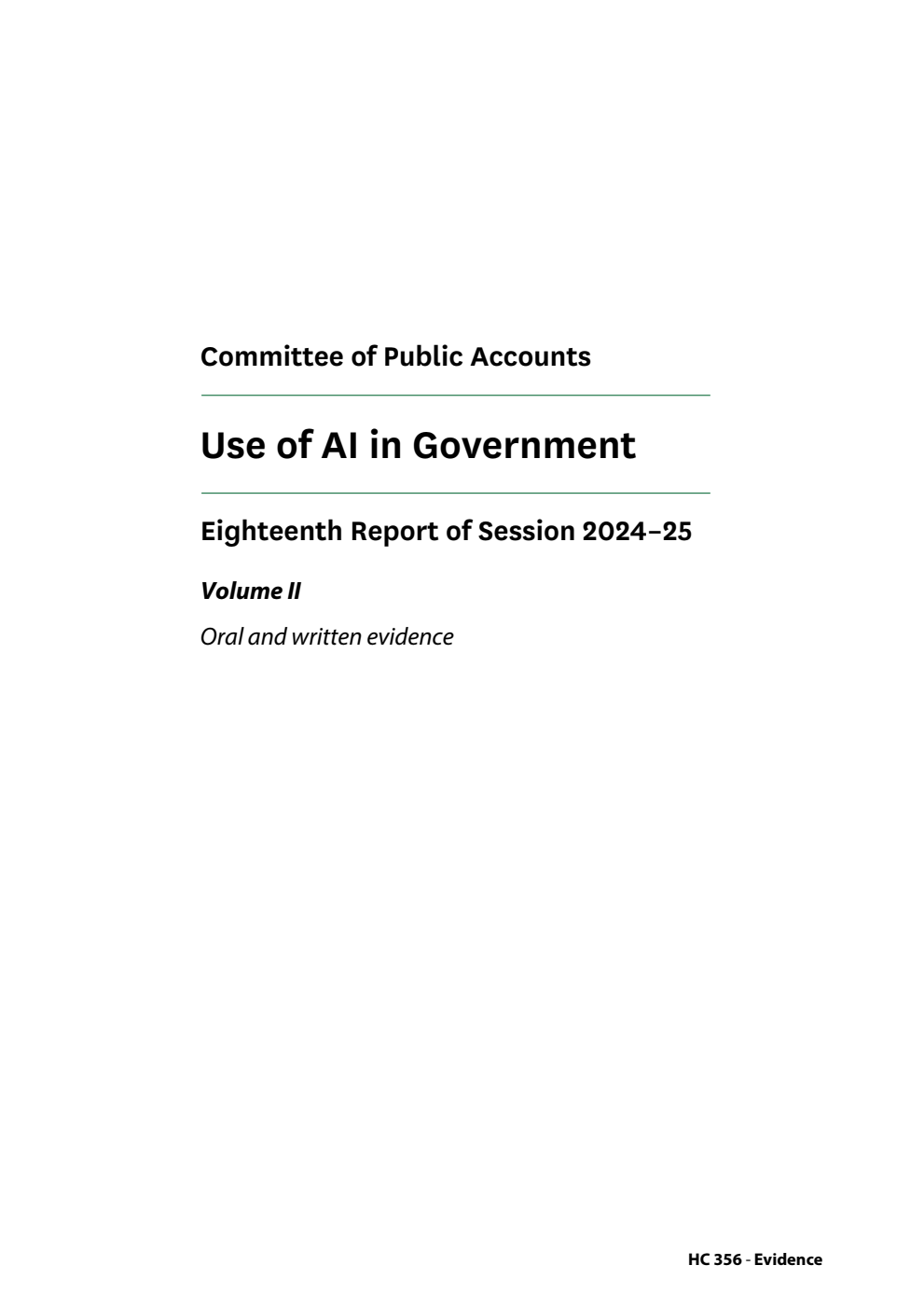 Public Accounts Committee 18th Report. Use of AI in Government Volume 2. Oral and written evidence