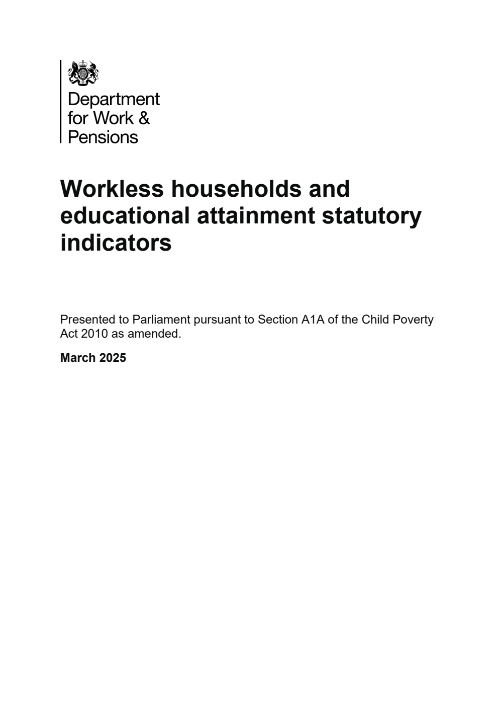 Workless households and educational attainment statutory indicators