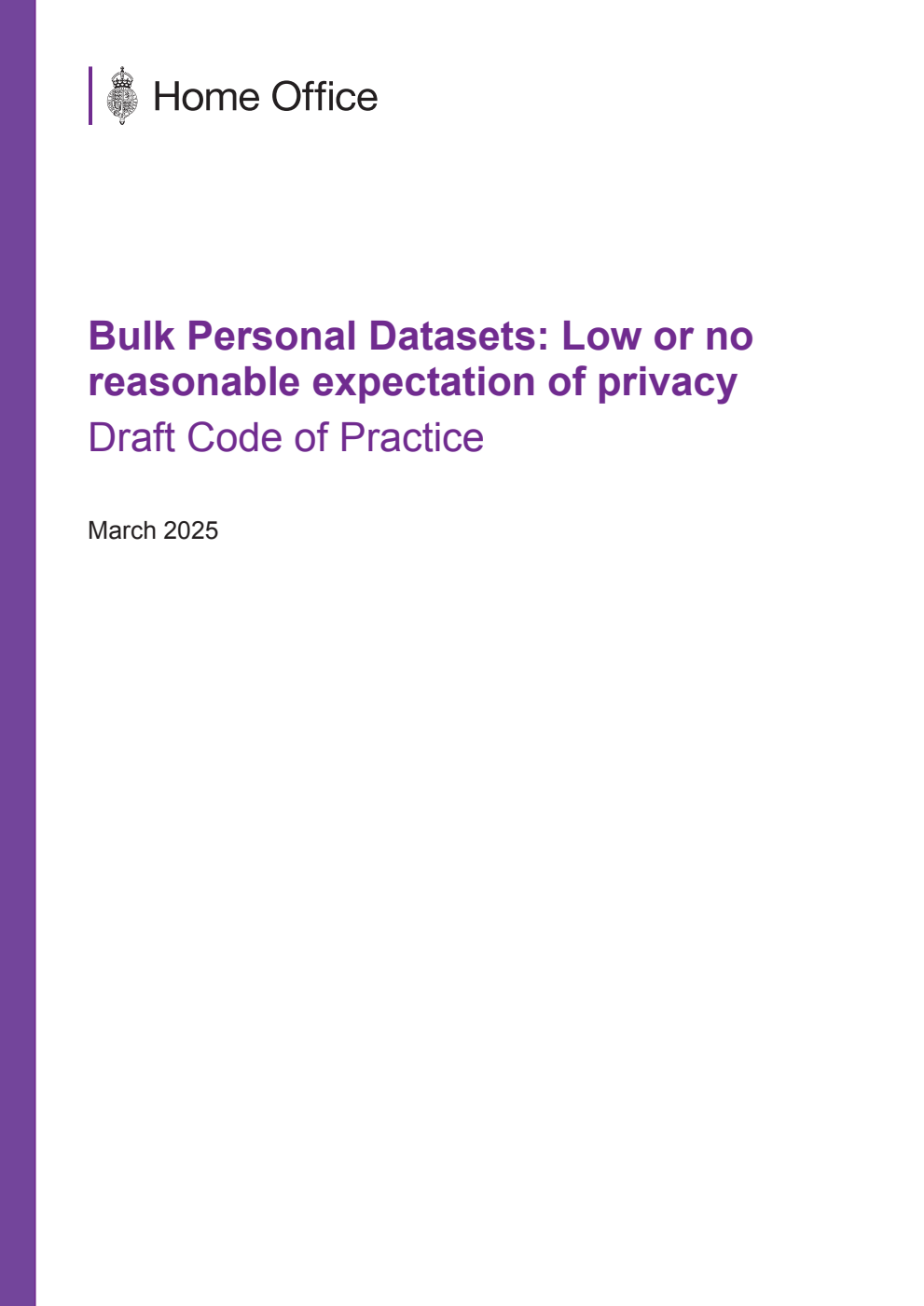 Bulk Personal Datasets: Low or no reasonable expectation of privacy. Draft Code of Practice. March 2025