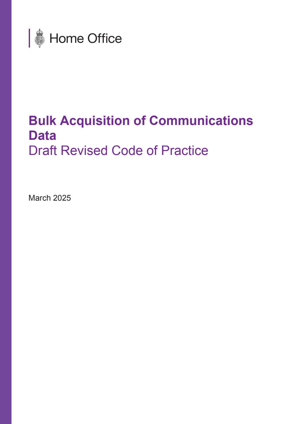 Bulk Acquisition of Communications Data. Draft Revised Code of Practice. March 2025