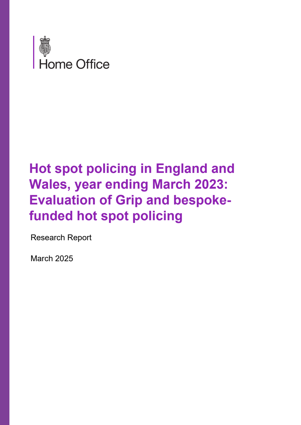 Home Office Research Report Hot spot policing in England and Wales, year ending March 2023: Evaluation of Grip and bespoke-funded hot spot policing