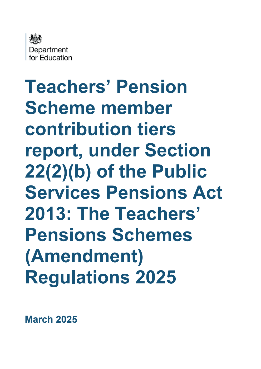 Teachers’ Pension Scheme member contribution tiers report, under Section 22(2)(b) of the Public Services Pensions Act 2013: The Teachers’ Pensions Schemes (Amendment) Regulations 2025