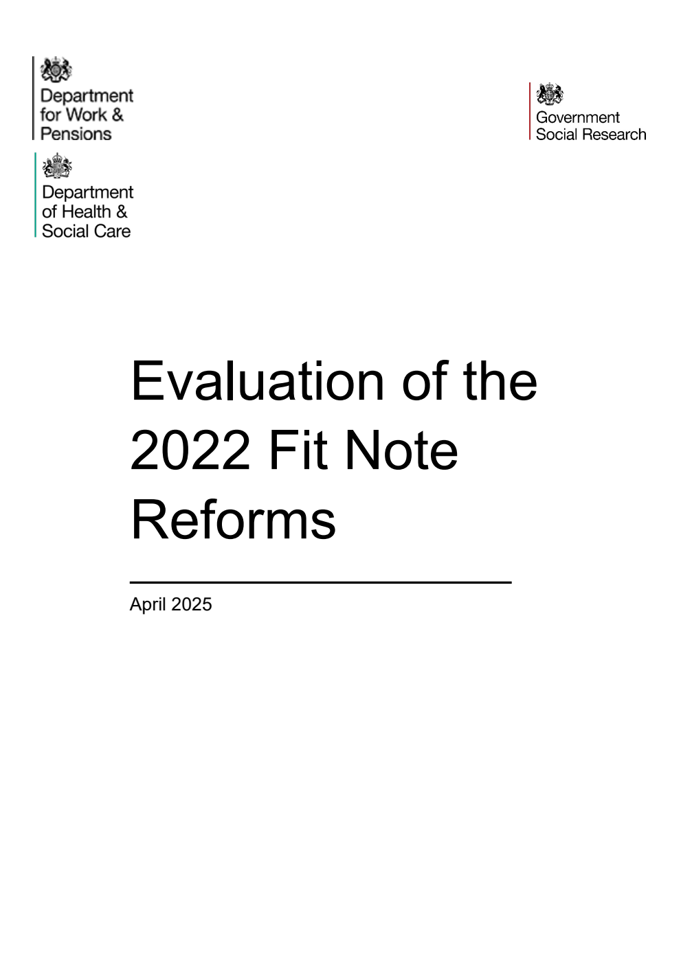Research Report 1092 Evaluation of the 2022 Fit Note Reforms. April 2025
