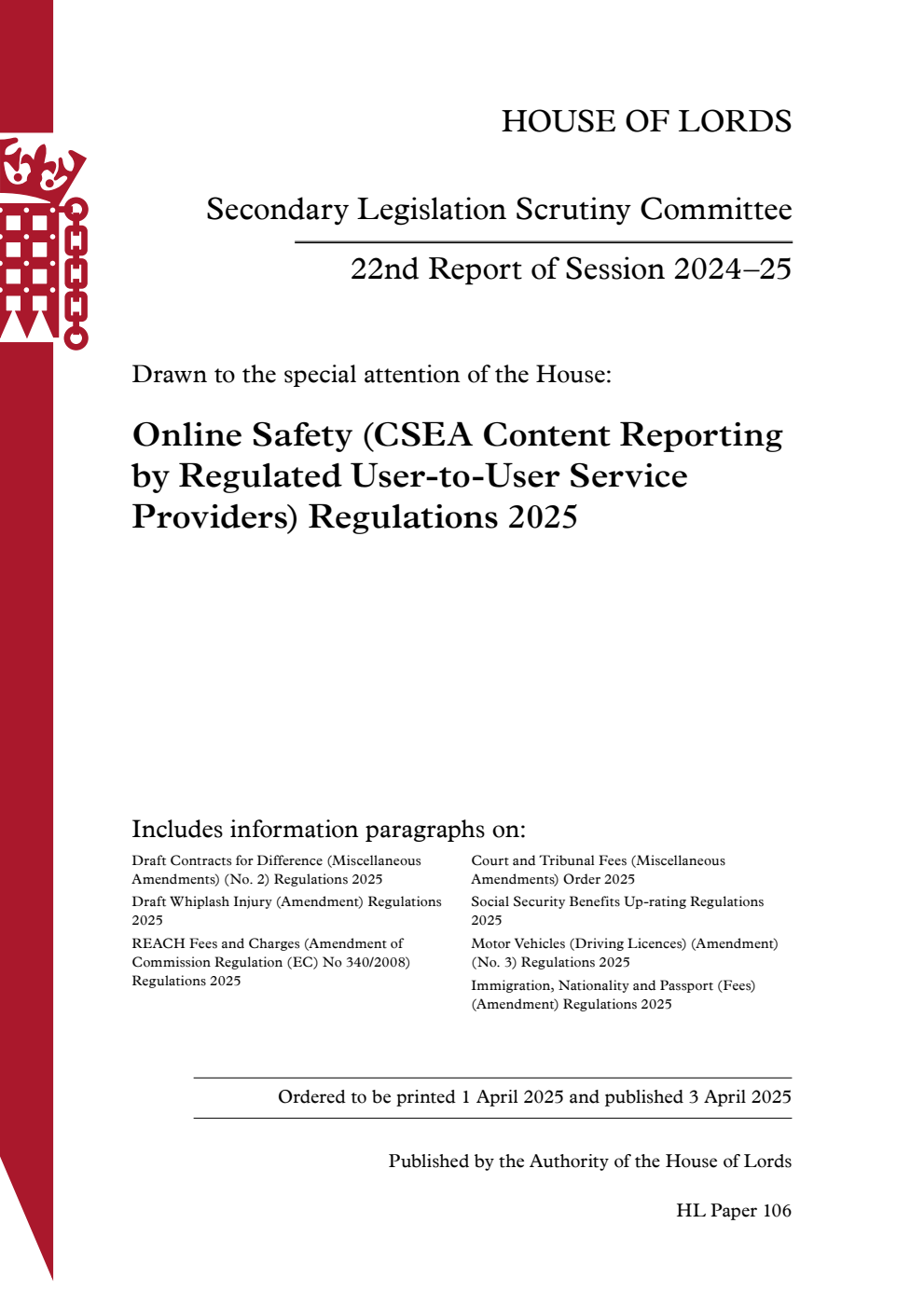 Secondary Legislation Scrutiny Committee 22nd Report. Drawn to the special attention of the House: Online Safety (CSEA Content Reporting by Regulated User-to-User Service Providers) Regulations 2025