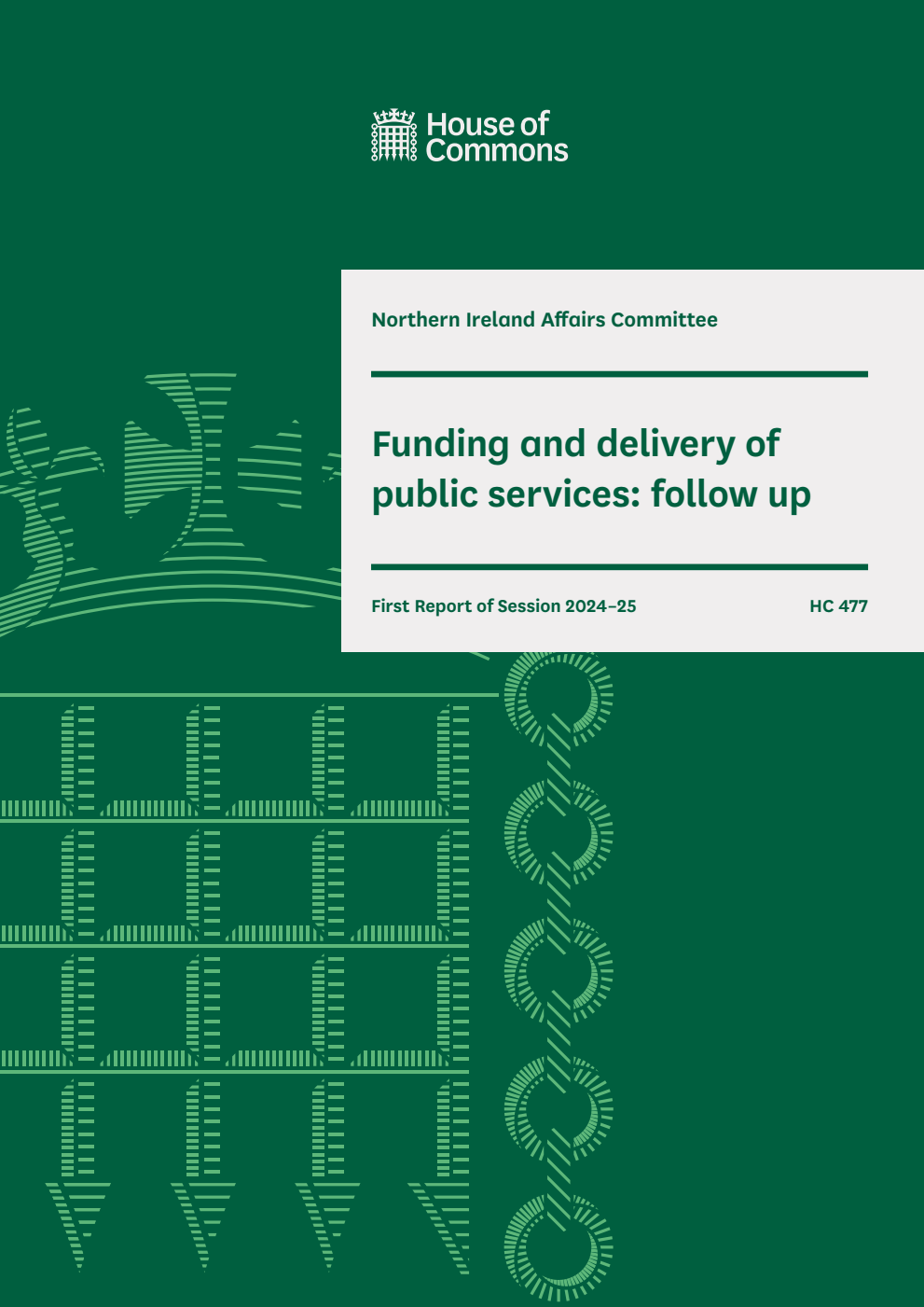 Northern Ireland Affairs Committee 1st Report. Funding and delivery of public services: follow up Volume 1. Report