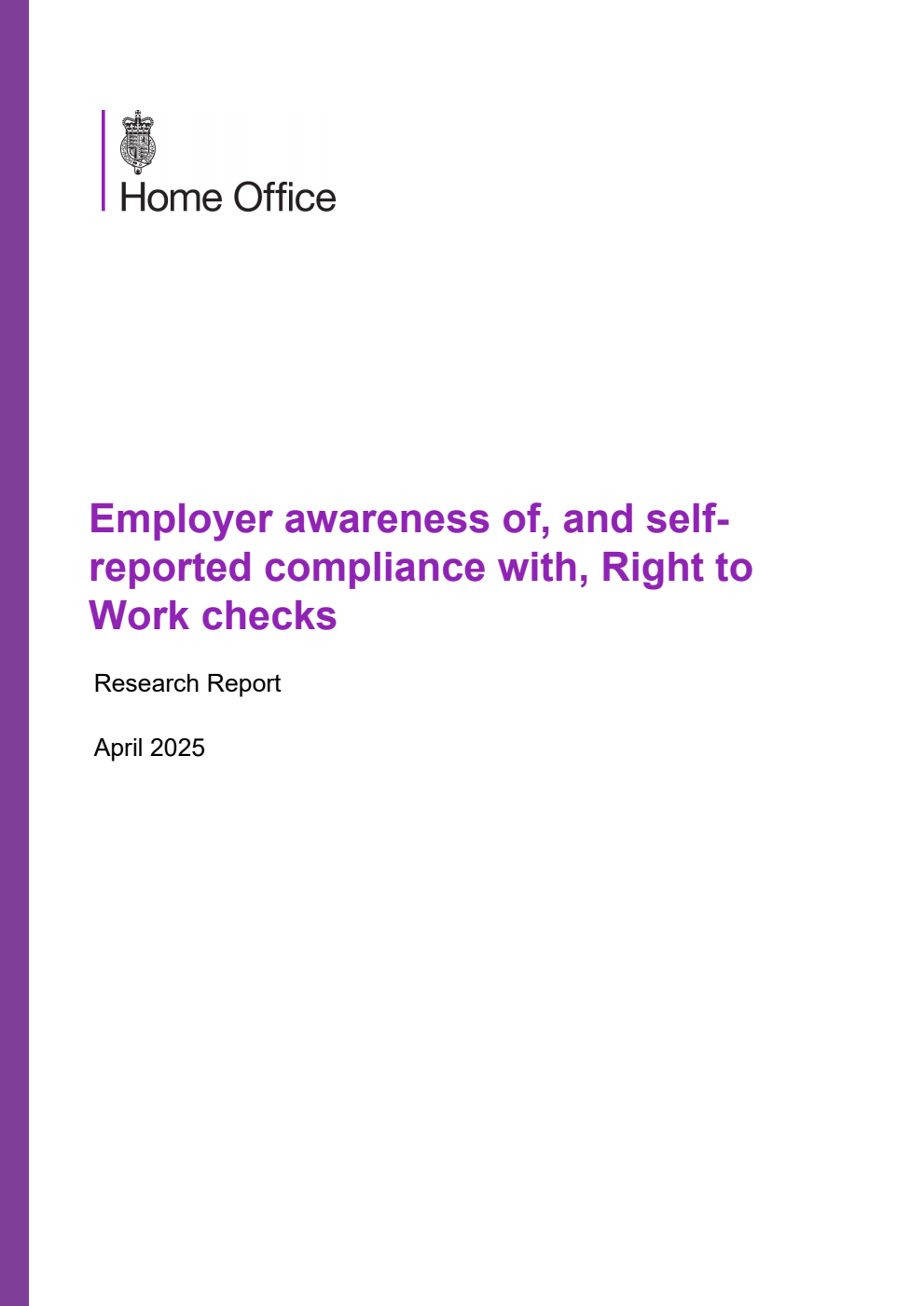 Home Office Research Report Employer awareness of, and self-reported compliance with, Right to Work checks