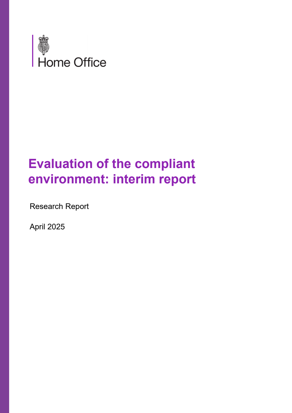 Home Office Research Report Evaluation of the compliant environment: interim report