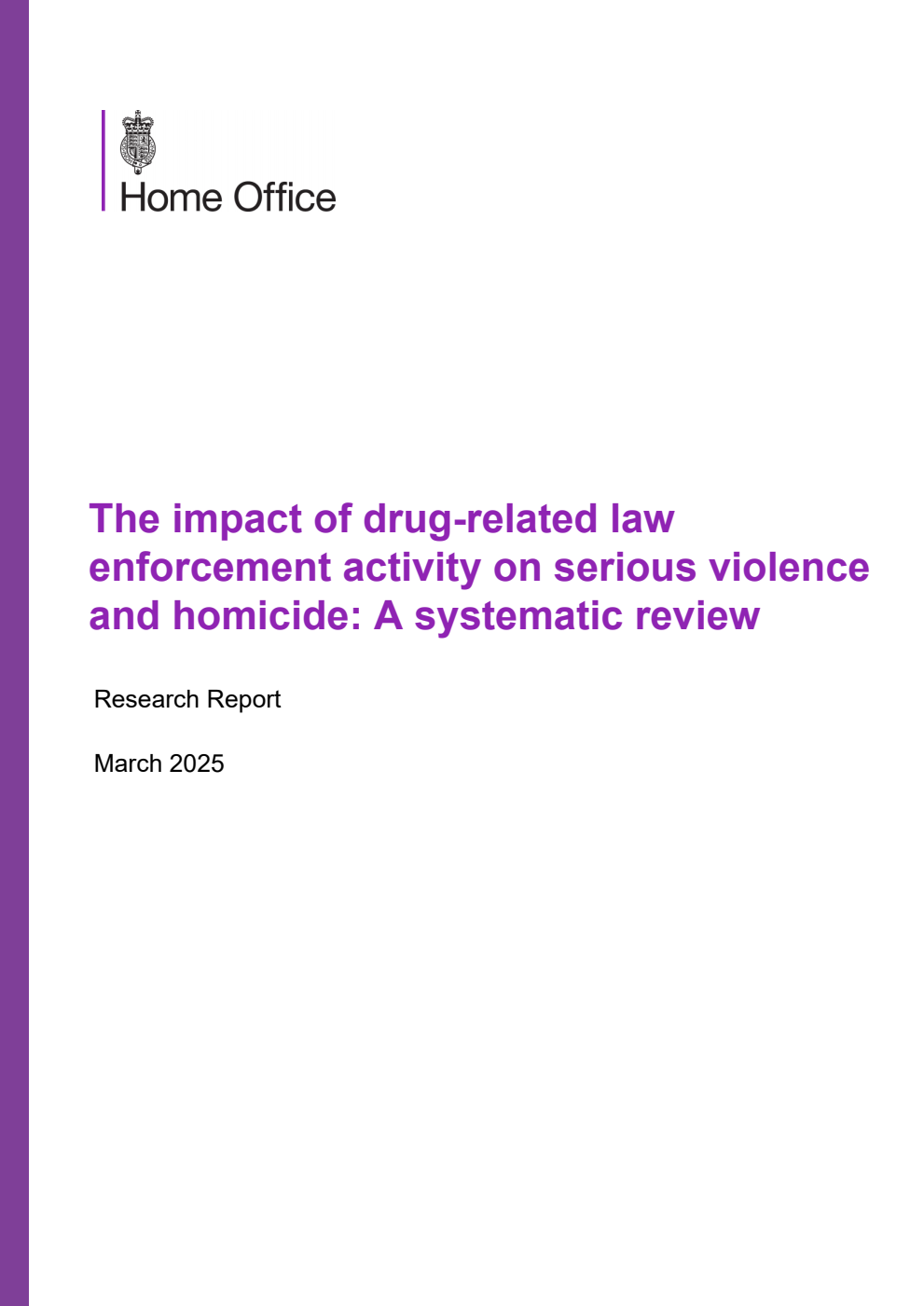 Home Office Research Report The impact of drug-related law enforcement activity on serious violence and homicide: A systematic review