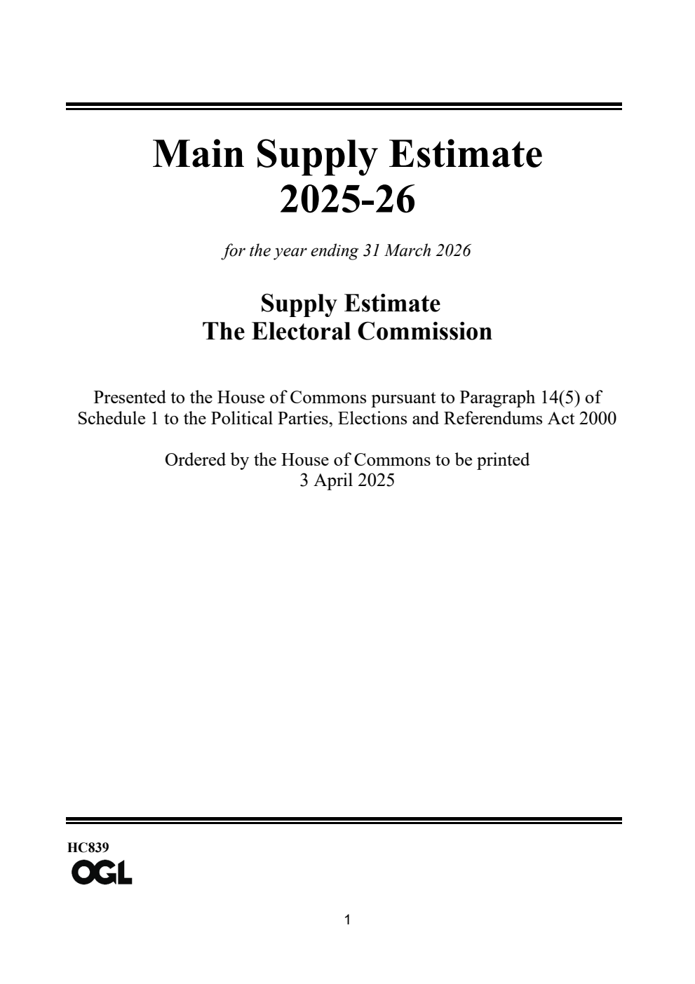 Main Supply Estimate 2025-26 for the year ending 31 March 2026. Supply Estimate: The Electoral Commission