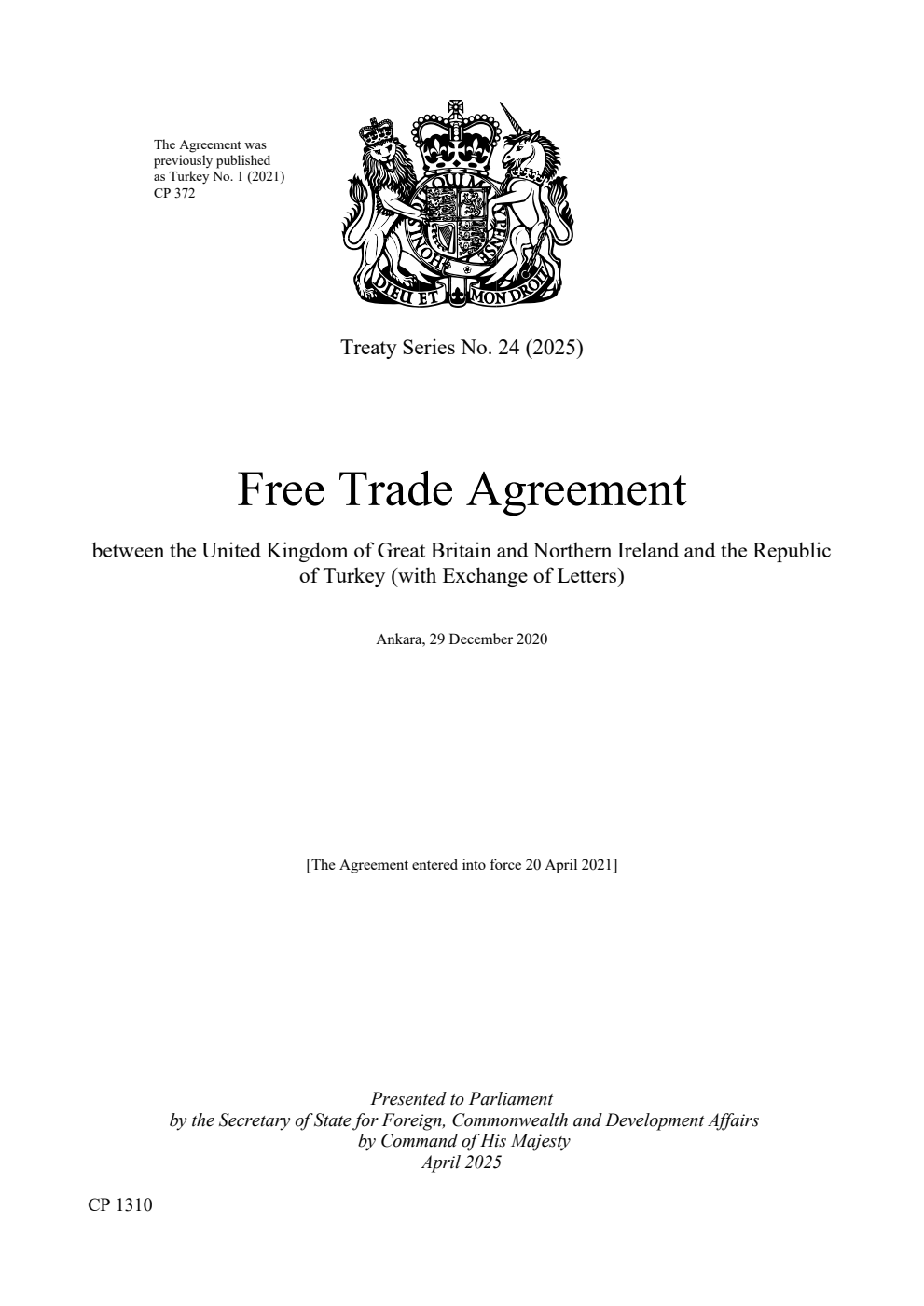Treaty Series No. 24 (2025) Free Trade Agreement between the United Kingdom of Great Britain and Northern Ireland and the Republic of Turkey (with Exchange of Letters). Ankara, 29 December 2020
