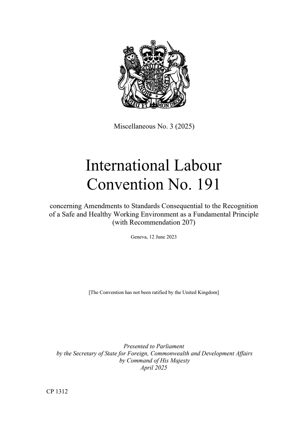 Miscellaneous No. 3 (2025) International Labour Convention No. 191 concerning Amendments to Standards Consequential to the Recognition of a Safe and Healthy Working Environment as a Fundamental Principle (with Recommendation 207). Geneva, 12 June 2023