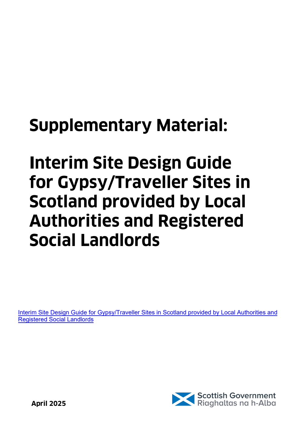 Supplementary Material: Interim Site Design Guide for Gypsy/Traveller Sites in Scotland provided by Local Authorities and Registered Social Landlords. April 2025