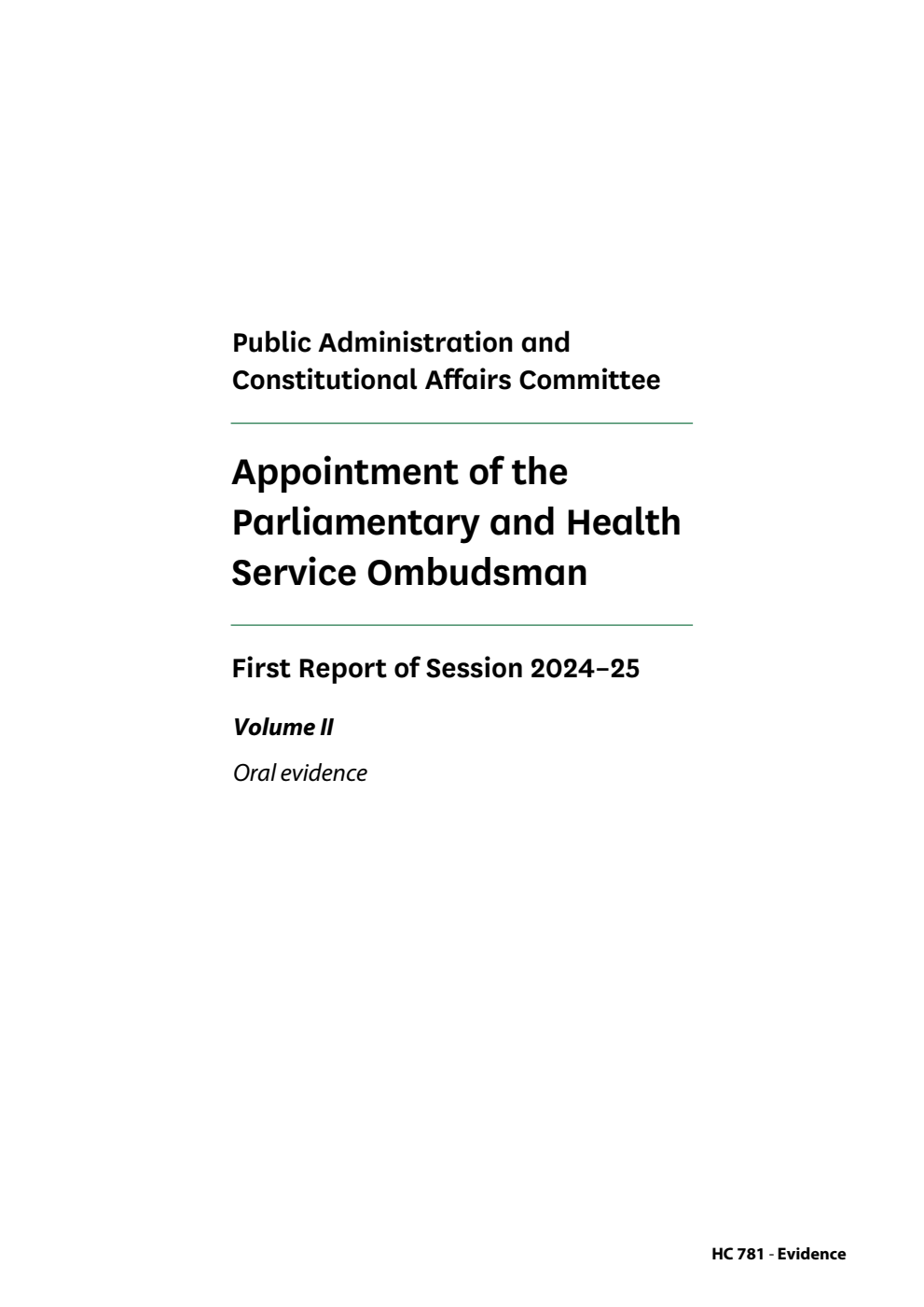 Public Administration and Constitutional Affairs Committee 1st Report. Appointment of the Parliamentary and Health Service Ombudsman Volume 2. Oral evidence