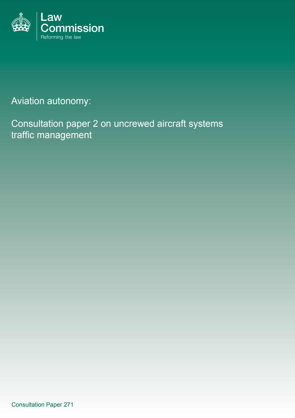 Law Commission Consultation paper 271. Aviation autonomy: Consultation paper 2 on uncrewed aircraft systems traffic management