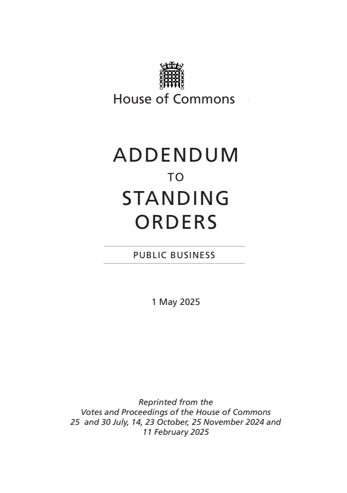 Addendum to the Standing Orders of the House of Commons: Public Business 2024, 1 May 2025