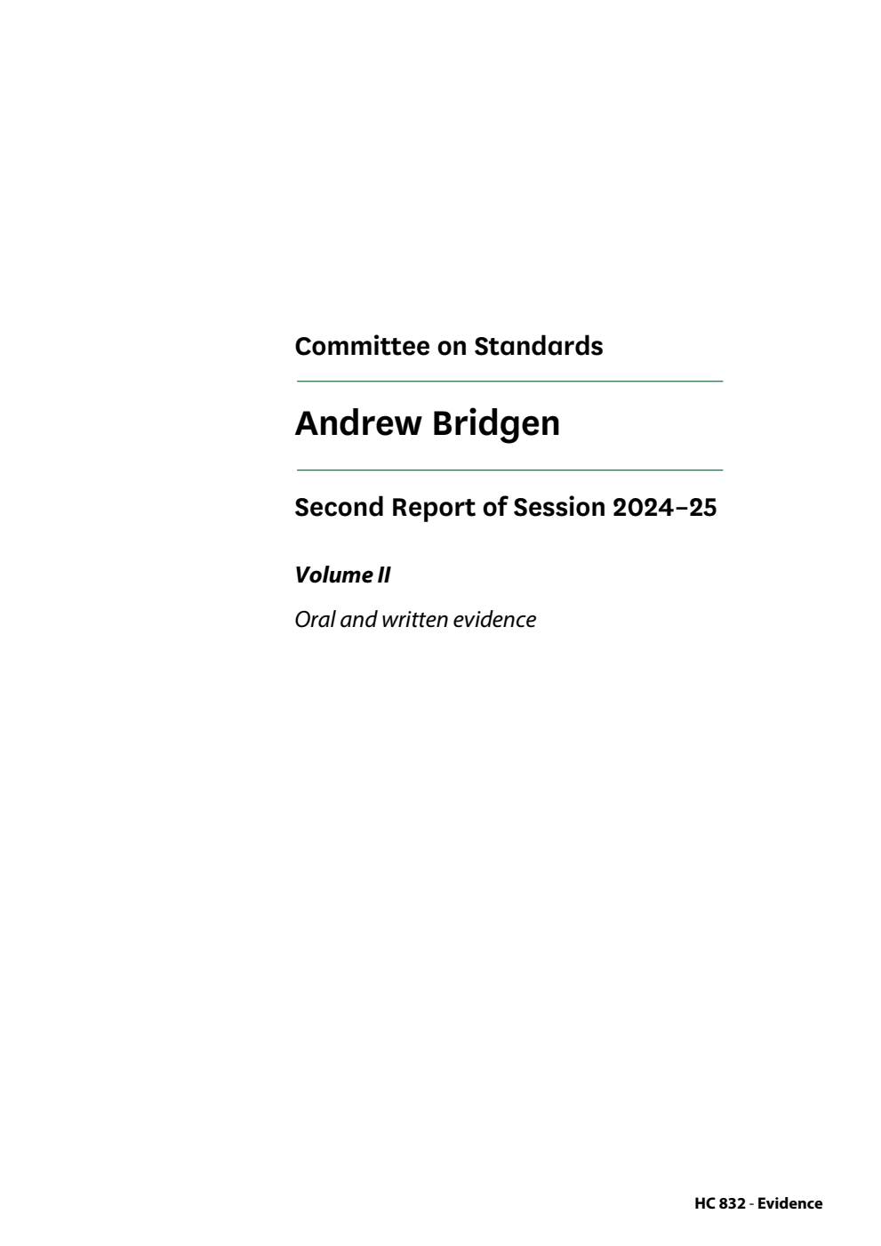 Standards Committee 2nd Report. Andrew Bridgen Volume 2. Oral and written evidence