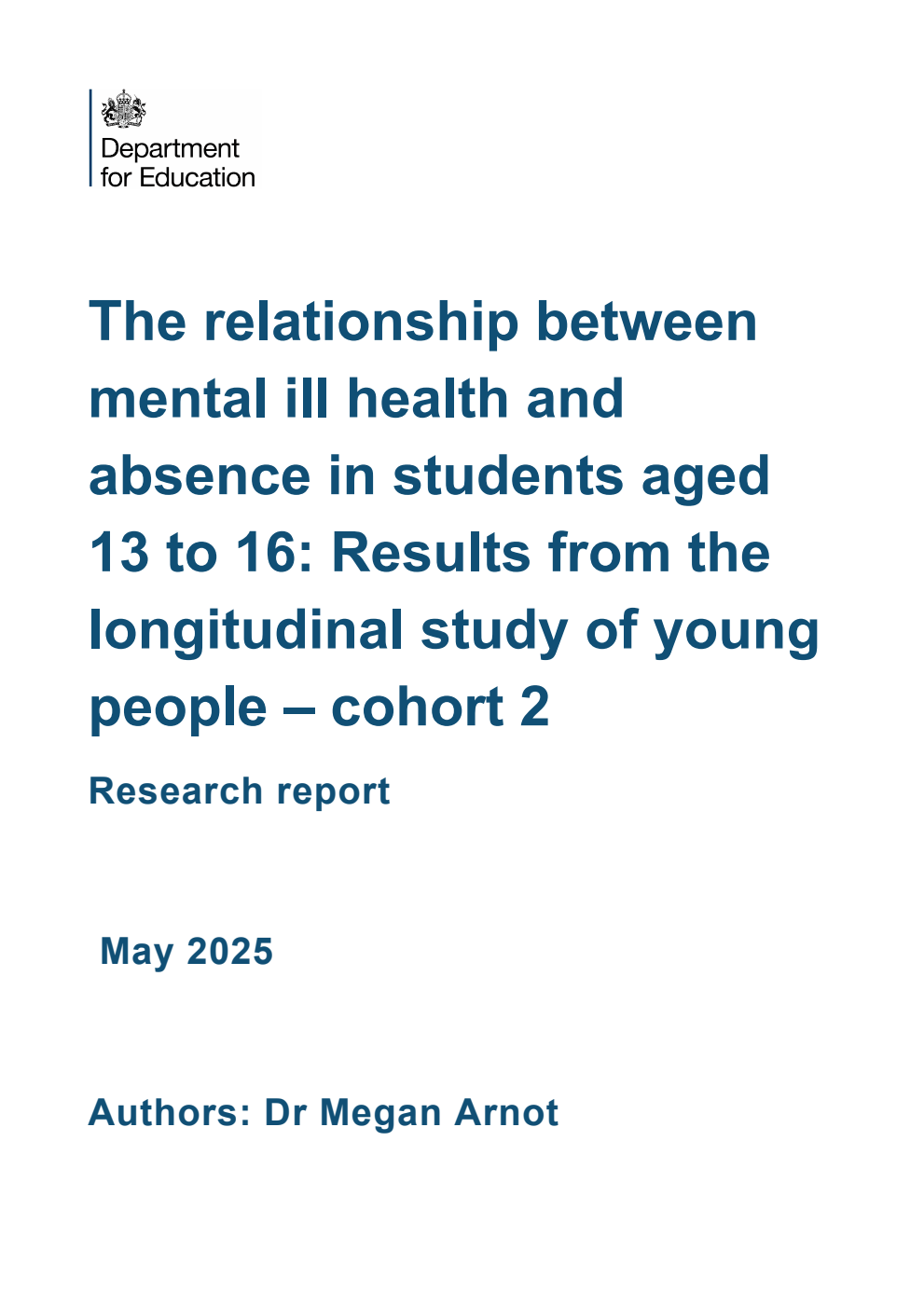 DFE-RR1485 The relationship between mental ill health and absence in students aged 13 to 16: Results from the longitudinal study of young people – cohort 2. Research report. May 2025