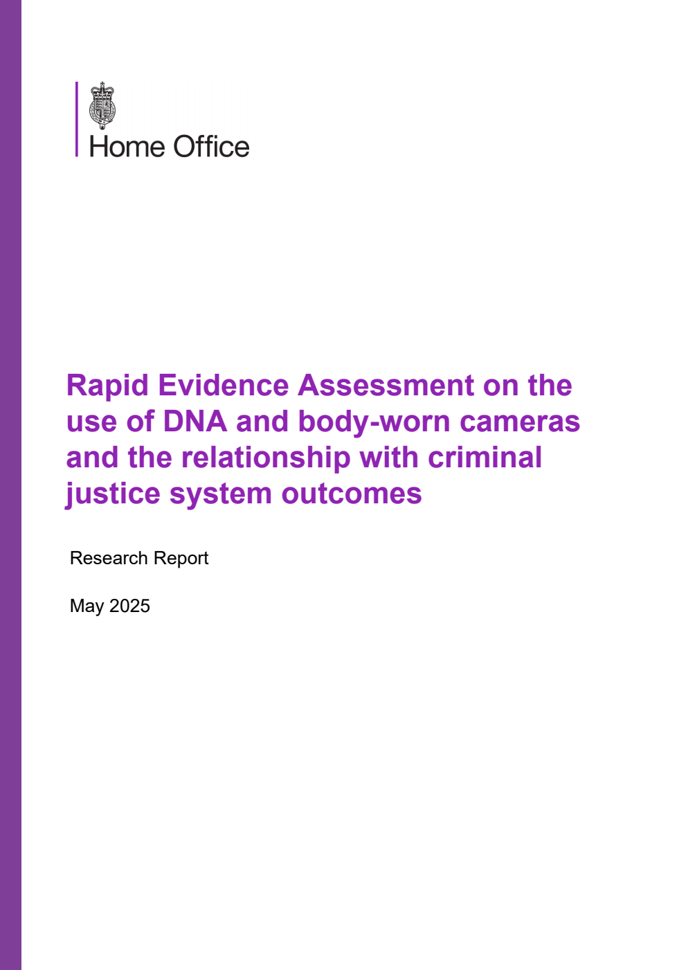 Home Office Research Report Rapid Evidence Assessment on the use of DNA and body-worn cameras and the relationship with criminal justice system outcomes