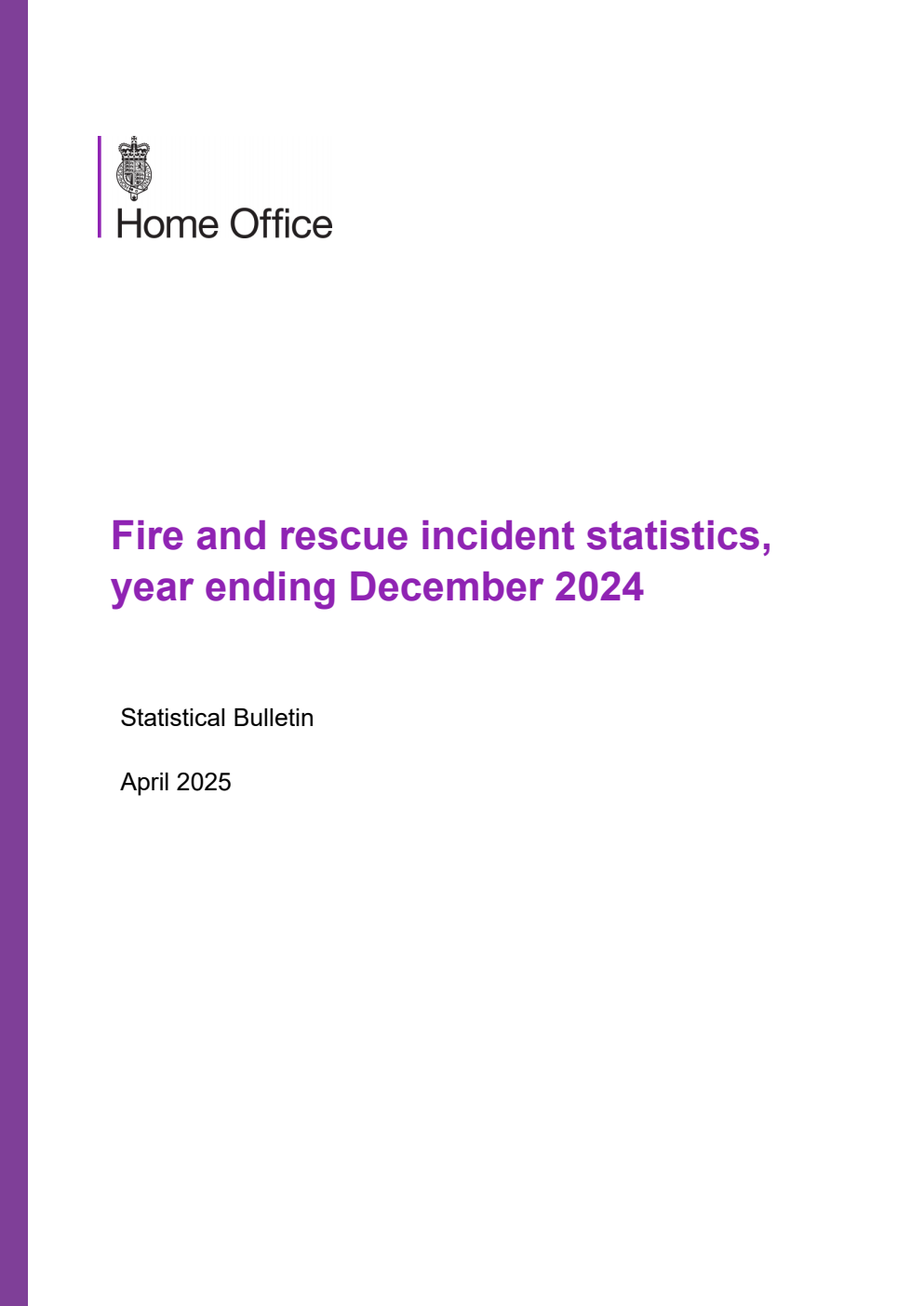 Home Office Statistical Bulletin Fire and rescue incident statistics, year ending December 2024