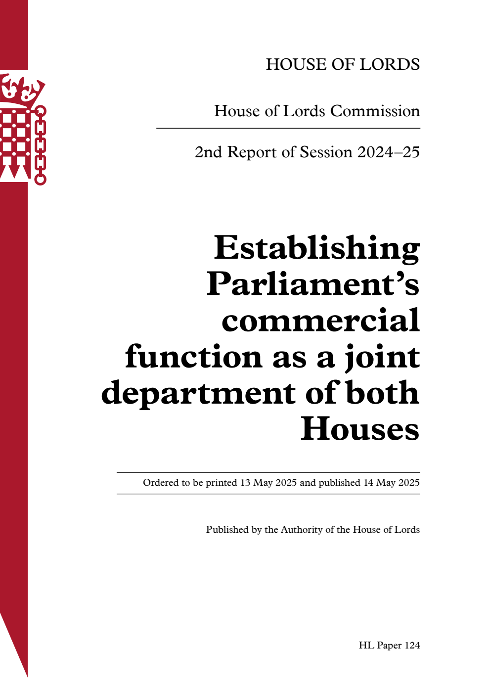 House of Lords Commission 2nd Report. Establishing Parliament’s commercial function as a joint department of both Houses