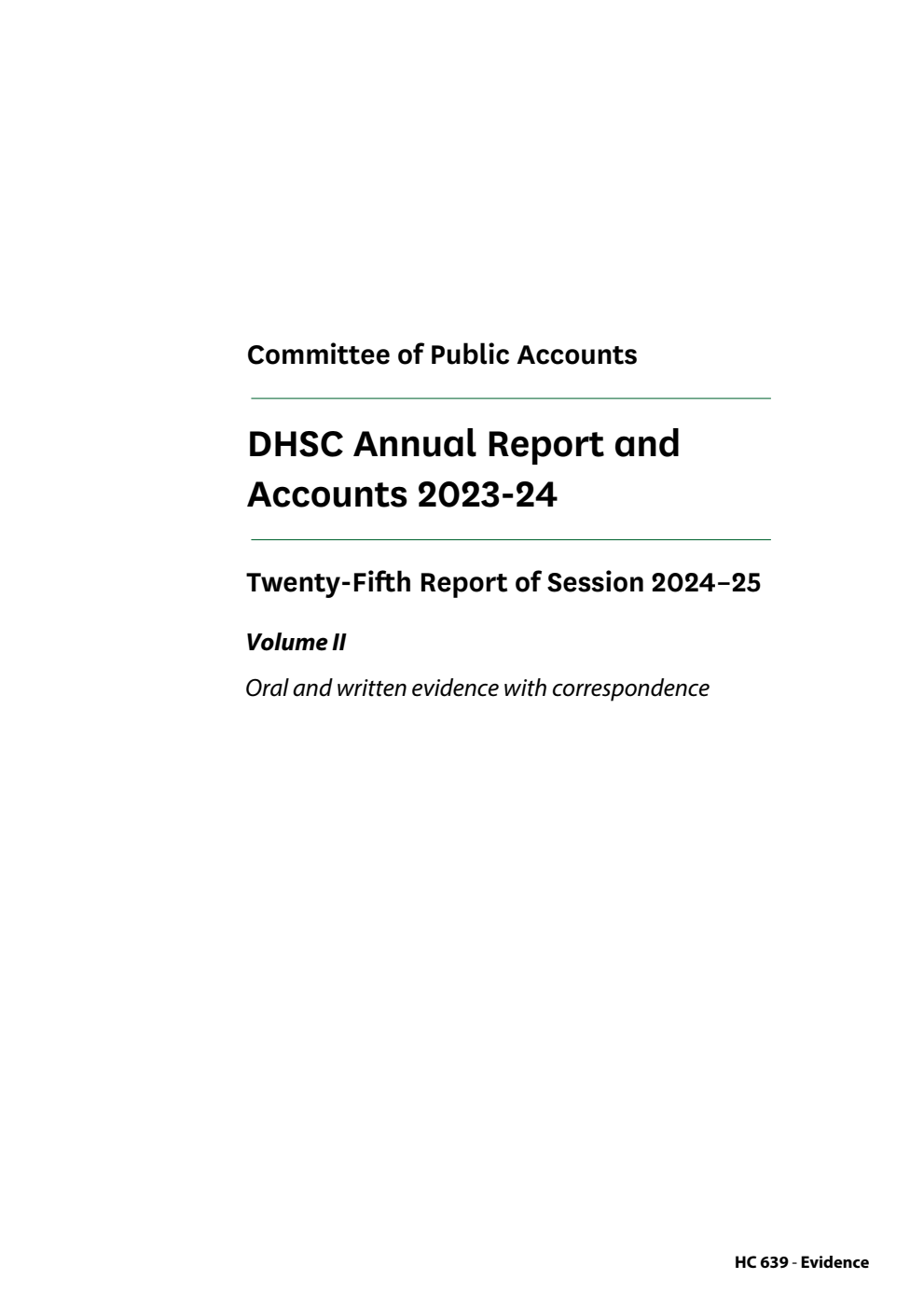 Public Accounts Committee 25th Report. DHSC Annual Report and Accounts 2023-24 Volume 2. Oral and written evidence with correspondence