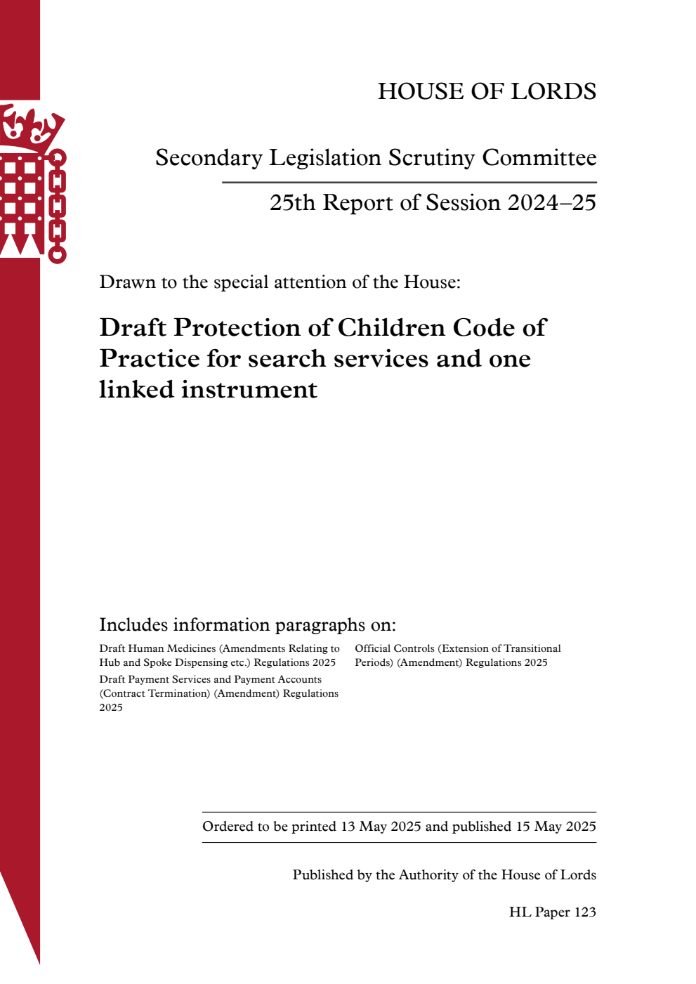 Secondary Legislation Scrutiny Committee 25th Report. Drawn to the special attention of the House: Draft Protection of Children Code of Practice for search services and one linked instrument