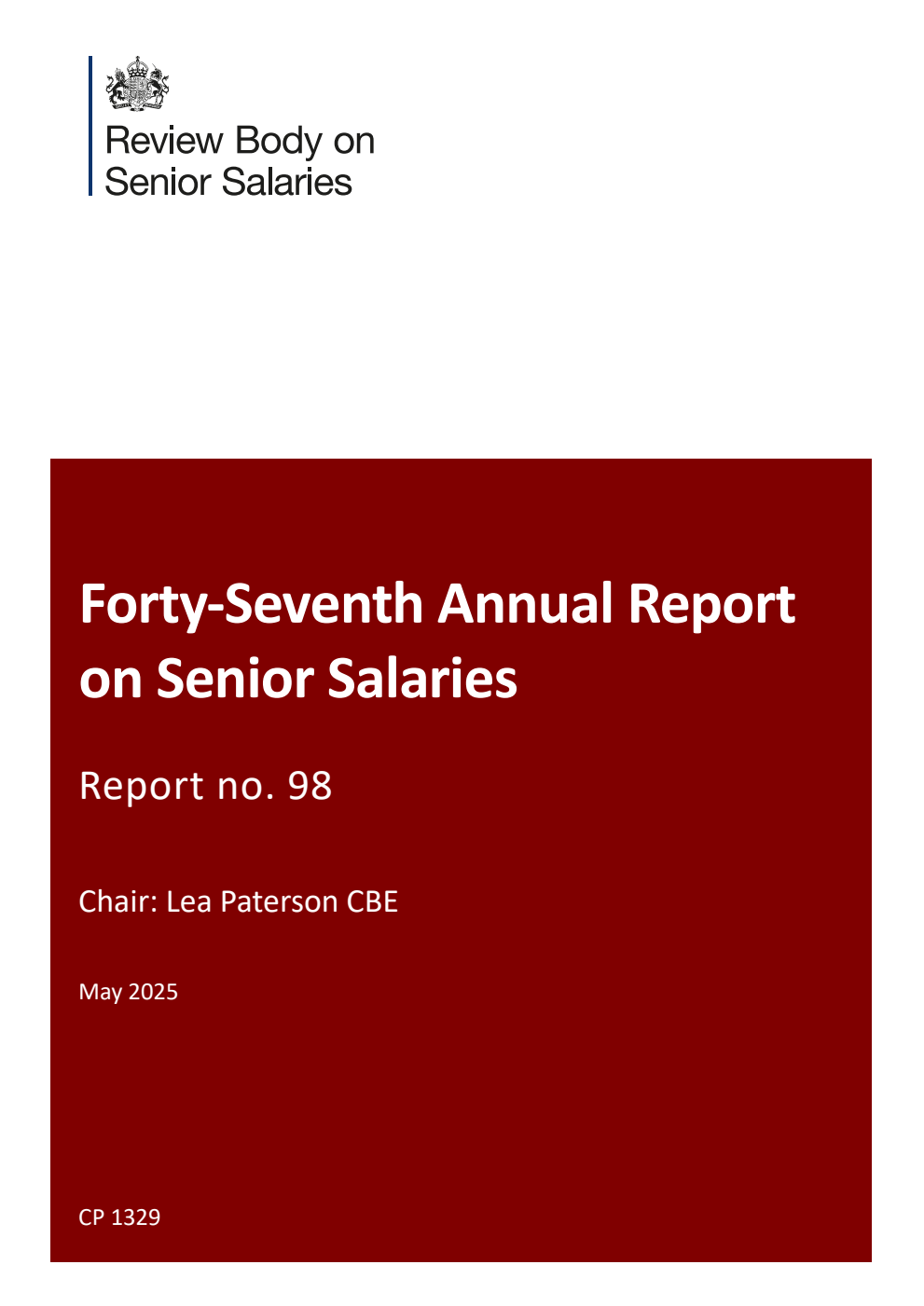 Review Body on Senior Salaries Forty-Seventh Annual Report on Senior Salaries 2025: Report No. 98