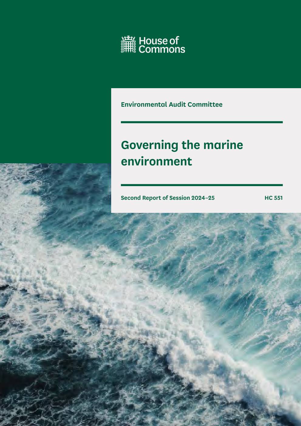 Environmental Audit Committee 2nd Report. Governing the marine environment Volume 1. Report