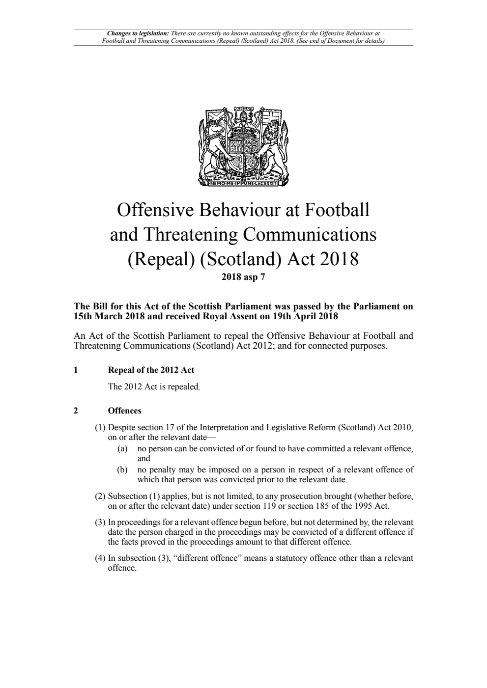 Offensive Behaviour at Football and Threatening Communications (Repeal) (Scotland) Act 2018. Revised 04 May 2024