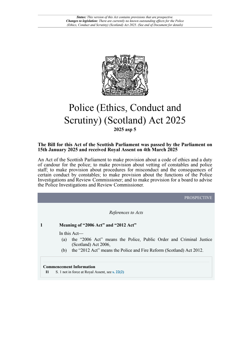 Police (Ethics, Conduct and Scrutiny) (Scotland) Act 2025. Revised 30 May 2025