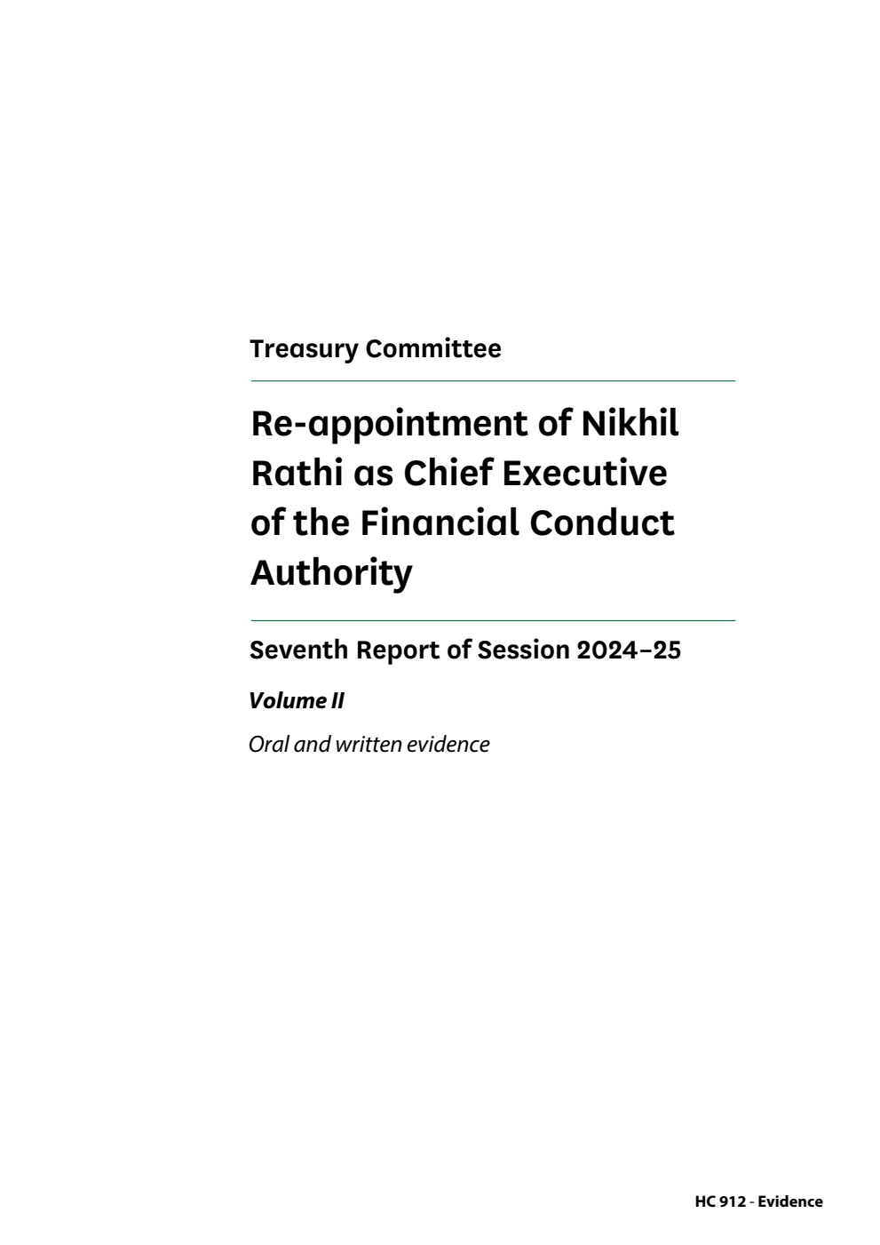 Treasury Committee 7th Report. Re-appointment of Nikhil Rathi as Chief Executive of the Financial Conduct Authority Volume 2. Oral and written evidence