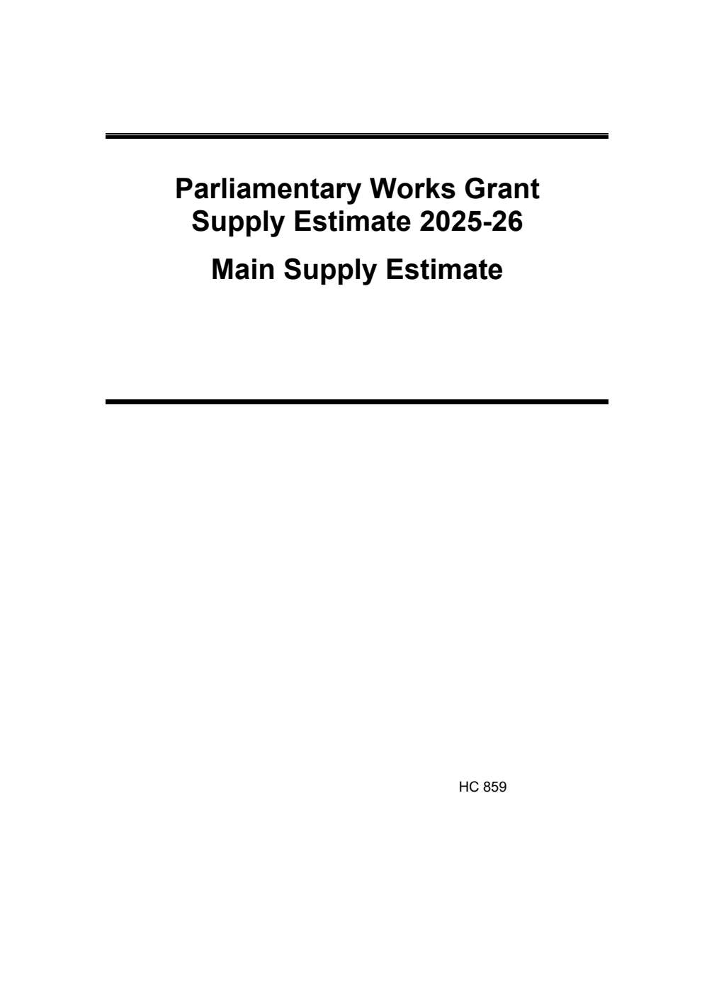 Parliamentary Works Grant Supply Estimate for 2025-26: Main Supply Estimate