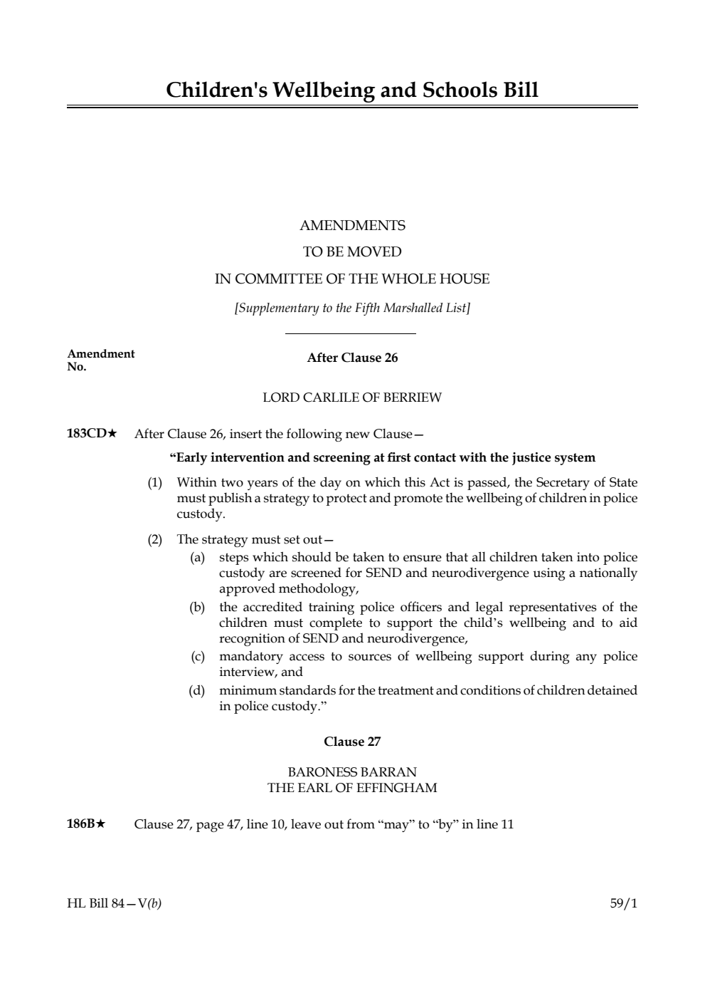 Children's Wellbeing and Schools Bill Amendments to be moved in Committee of the Whole House [Supplementary to the Fifth Marshalled List] 