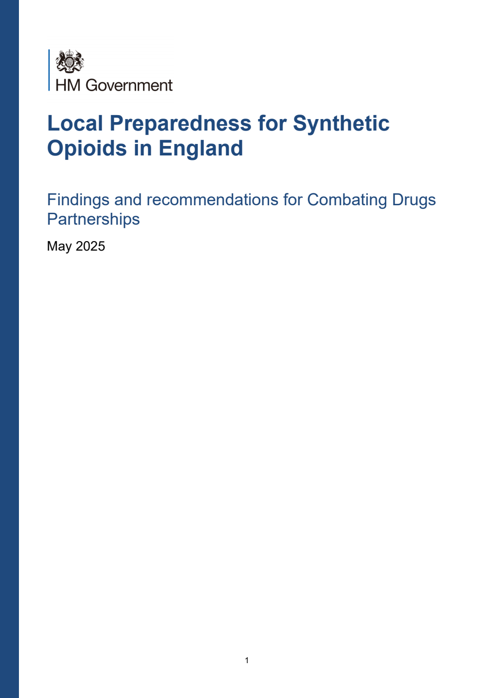 Home Office Research Report Local Preparedness for Synthetic Opioids in England. Findings and recommendations for Combating Drugs Partnerships. Updated 23 June 2025