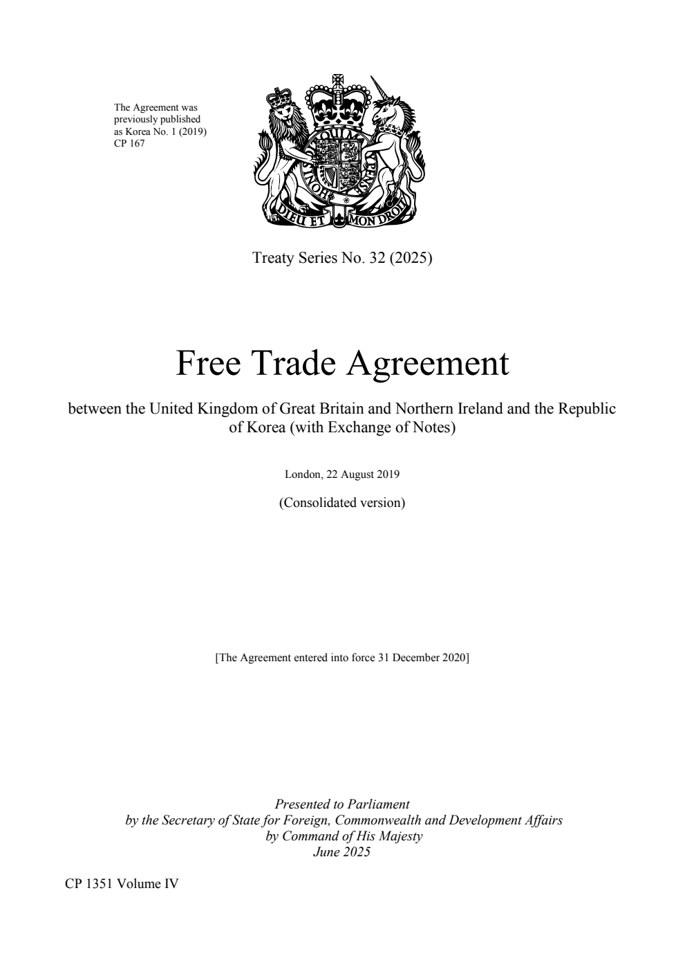 Treaty Series No. 32 (2025) Free Trade Agreement between the United Kingdom of Great Britain and Northern Ireland and the Republic of Korea (with Exchange of Notes). London, 22 August 2019 (Consolidated version) Volume 4