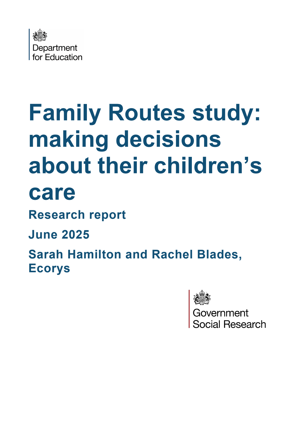 DFE-RR1531 Family Routes study: making decisions about their children’s care. Research report. June 2025