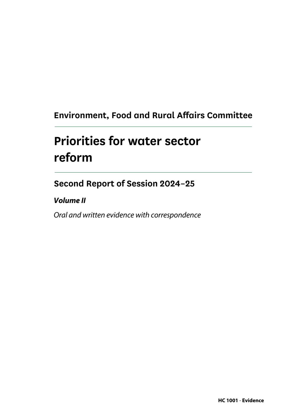 Environment, Food and Rural Affairs Committee 2nd Report. Priorities for water sector reform Volume 2. Oral and written evidence with correspondence