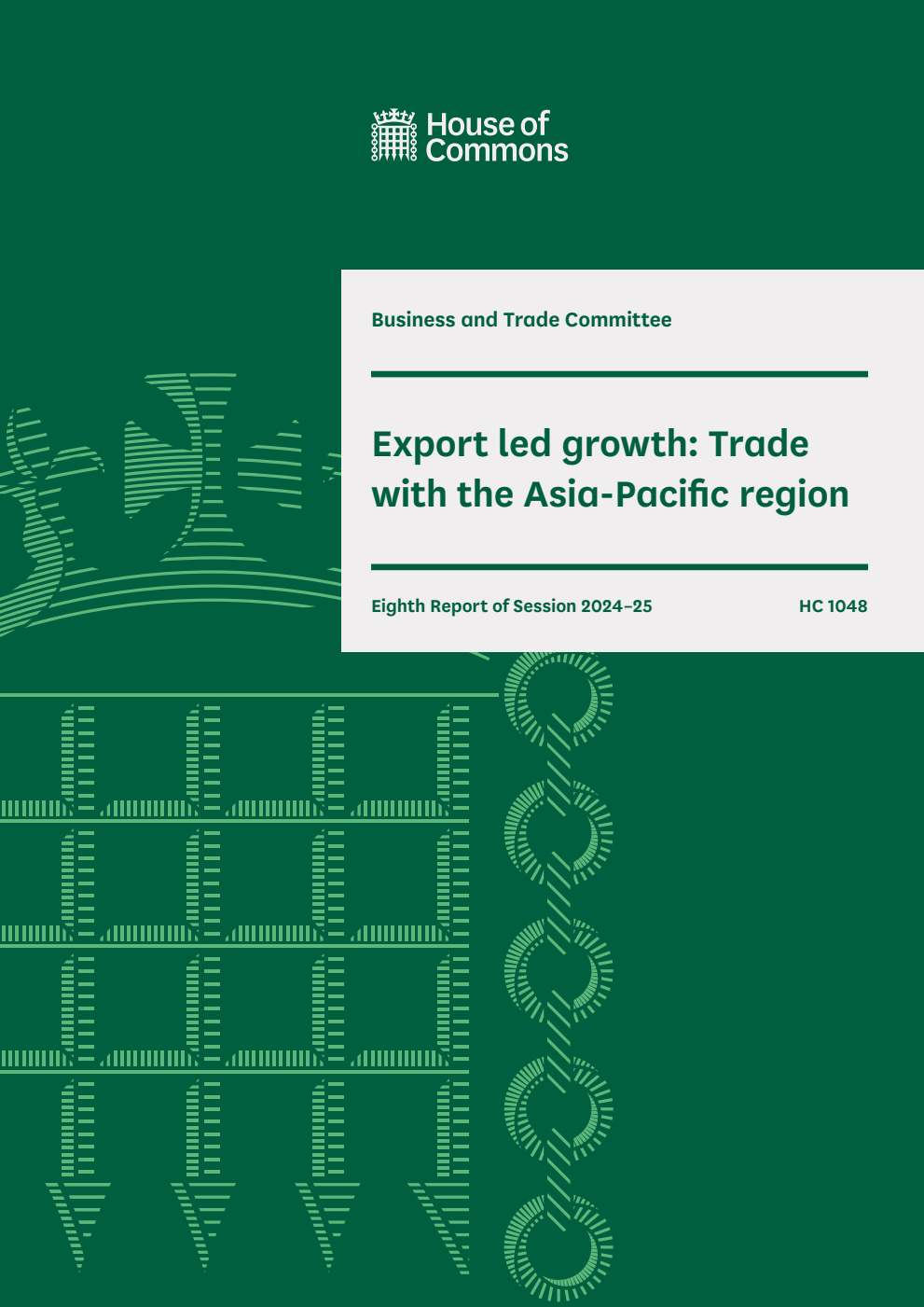 Business and Trade Committee 8th Report. Export led growth: Trade with the Asia-Pacific region Volume 1. Report