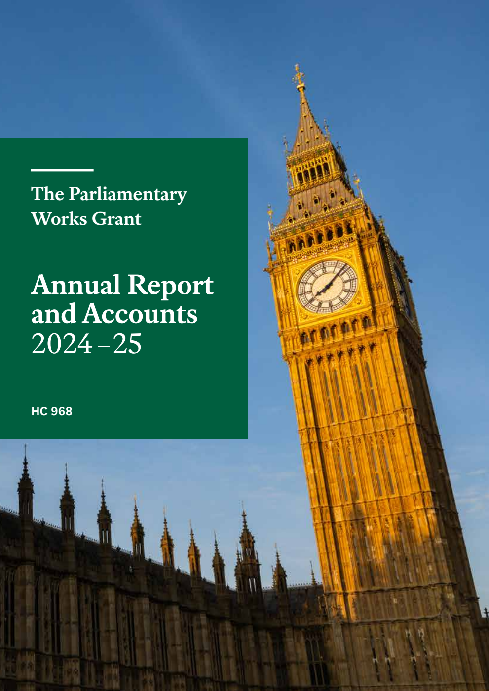 The Parliamentary Works Grant Annual Report & Accounts 2024-25 (for the year ended 31 March 2025)