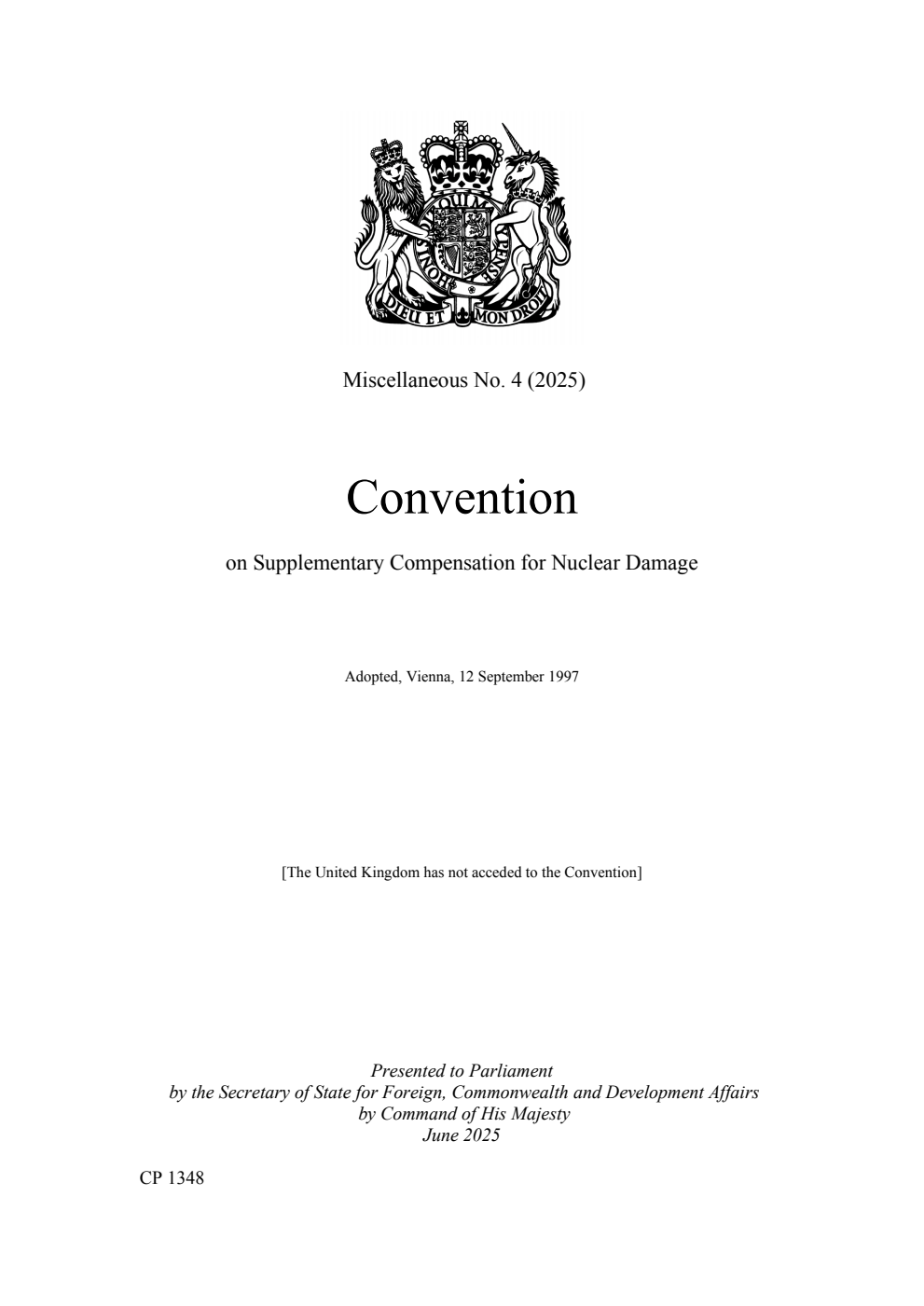 Miscellaneous No. 4 (2025) Convention on Supplementary Compensation for Nuclear Damage. Adopted, Vienna, 12 September 1997