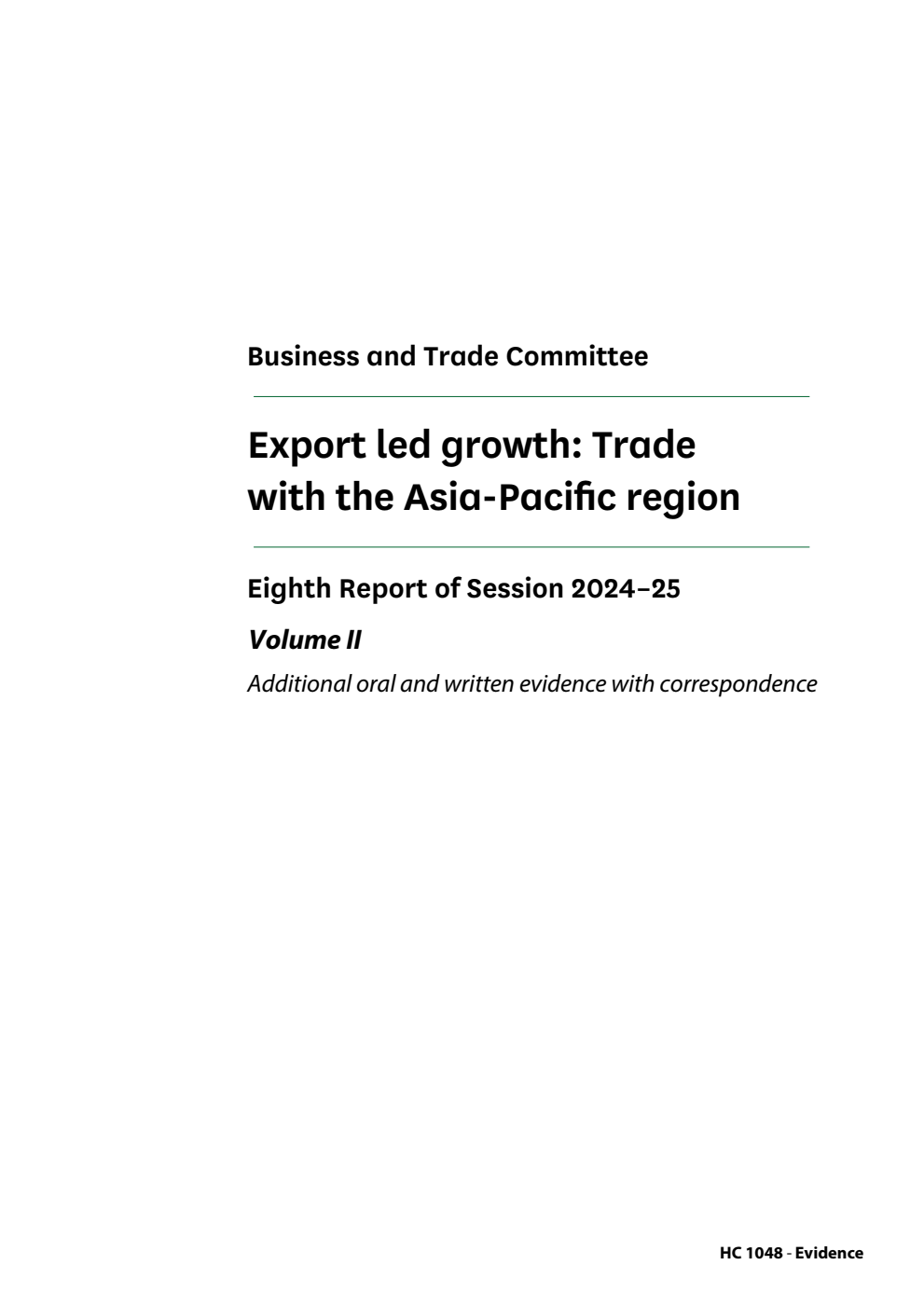 Business and Trade Committee 8th Report. Export led growth: Trade with the Asia-Pacific region Volume 2. Additional oral and written evidence with correspondence