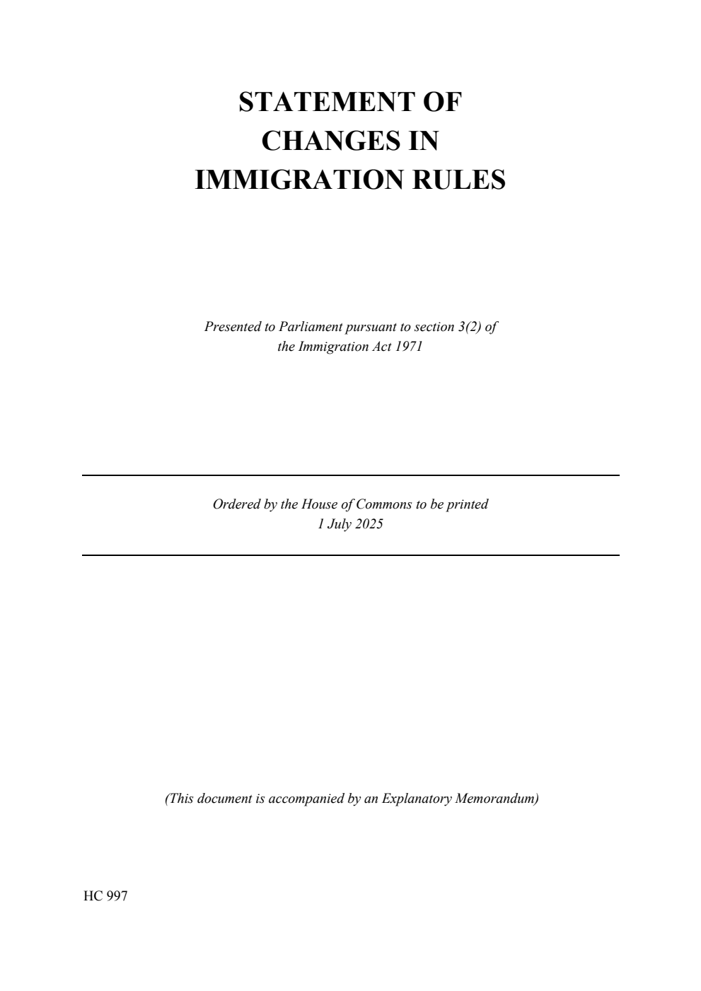 Statement of Changes in Immigration Rules, The changes take effect from 1st July 2025