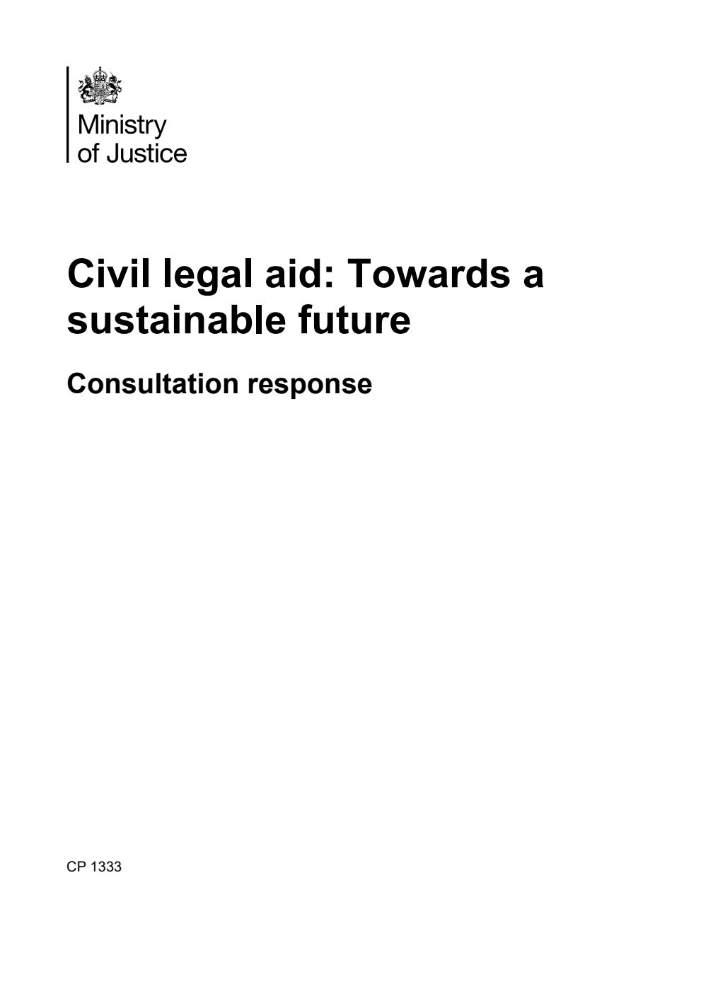 Civil legal aid: Towards a sustainable future. Consultation response