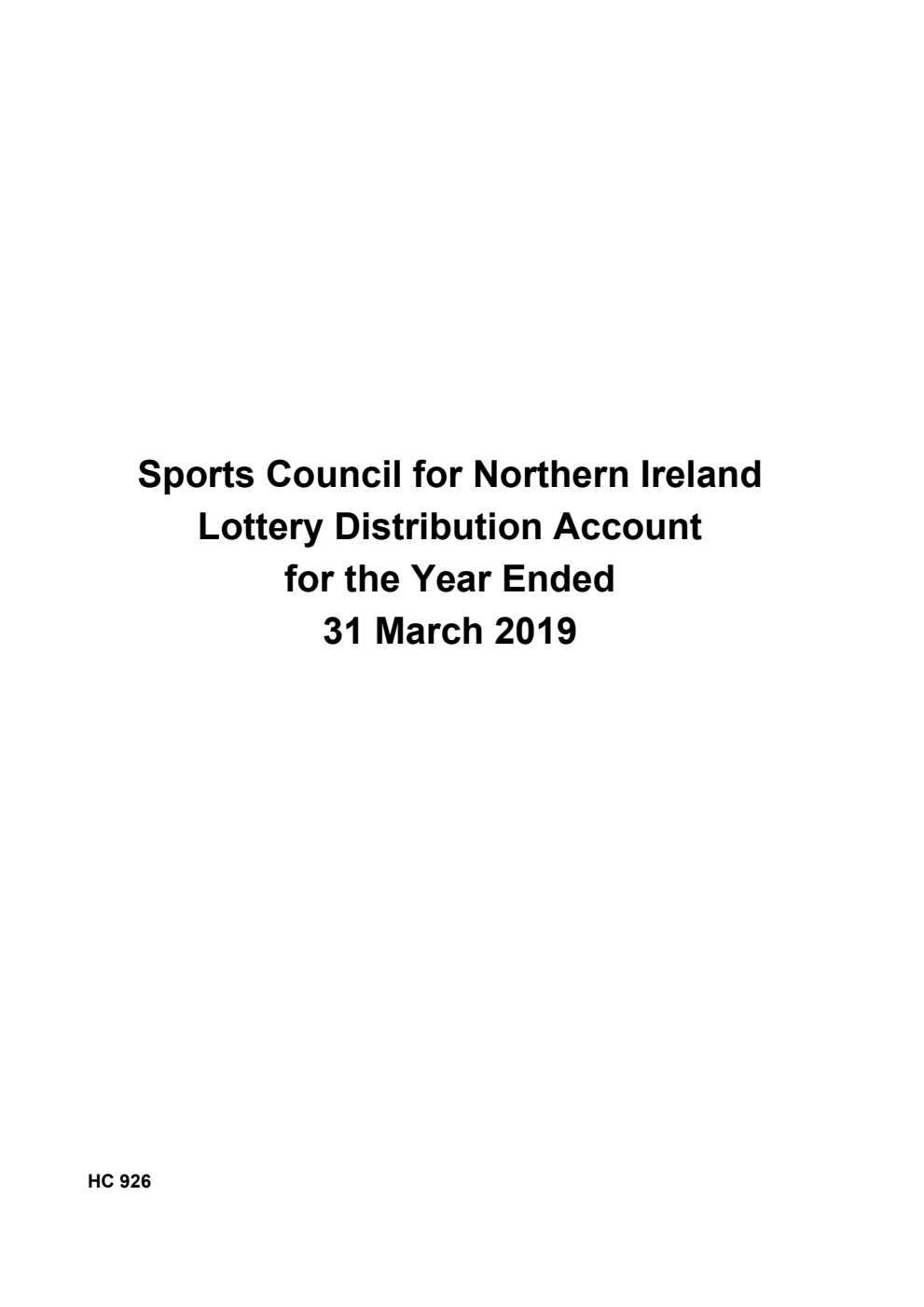 Sports Council for Northern Ireland Lottery Distribution Account for the Year Ended 31 March 2019
