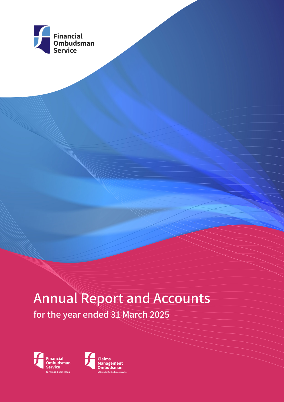 Financial Ombudsman Service Limited Annual report and accounts for the year ended 31 March 2025