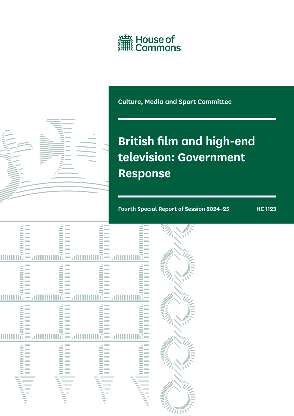 Culture, Media and Sport Committee 4th Special Report.  British film and high-end television: Government Response